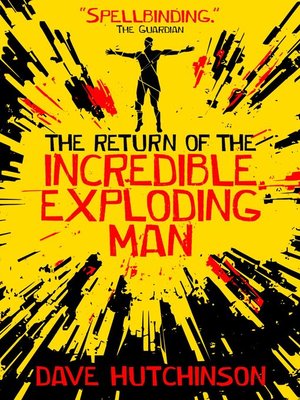 cover image of The Return of the Incredible Exploding Man